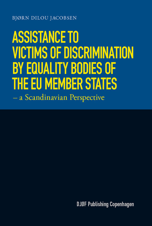 Assistance to Victims of Discriminations by Bodies of the EU-Member States
