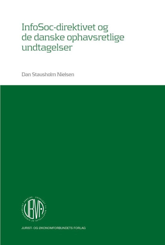 InfoSoc-direktivet og de danske ophavsretlige undtagelser