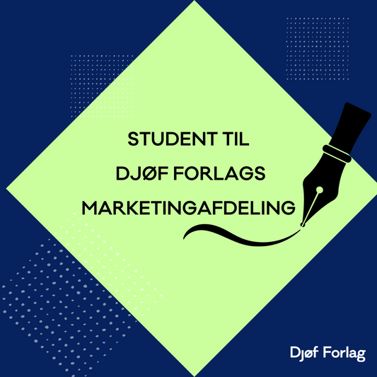 Student til Djøf Forlags marketingafdeling