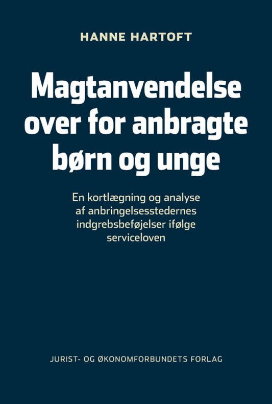 Magtanvendelse over for anbragte børn og unge