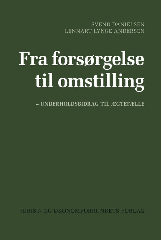 Fra forsørgelse til omstilling
