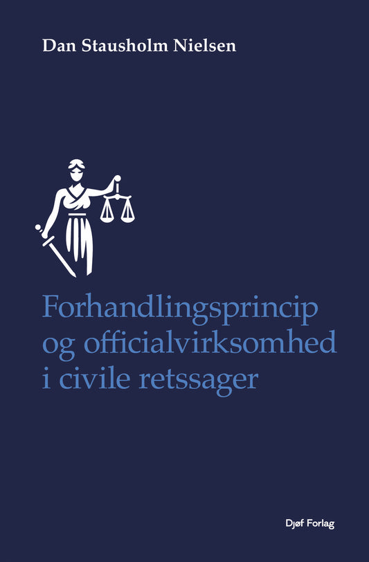 Forhandlingsprincip og officialvirksomhed i civile retssager