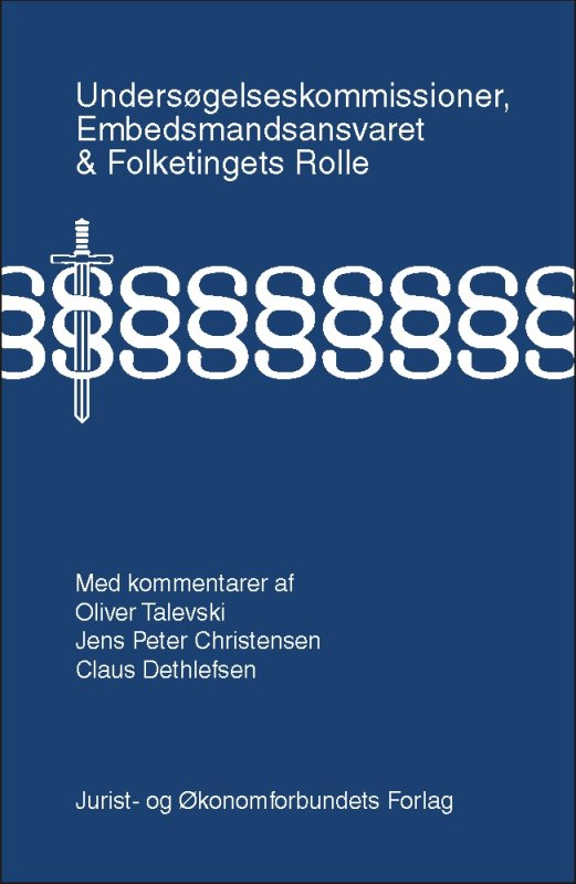 Undersøgelseskommissioner, Embedsmandsansvaret & Folketingets rolle