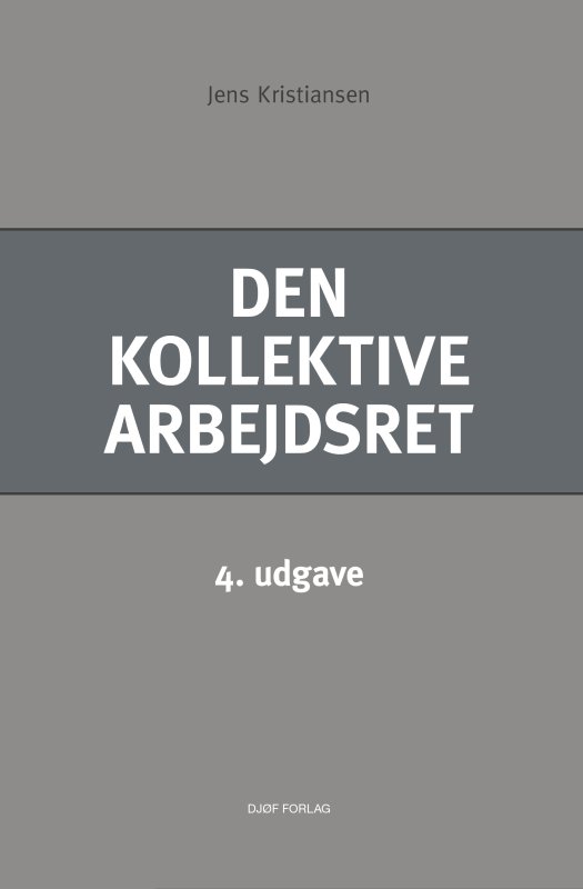 Den kollektive arbejdsret