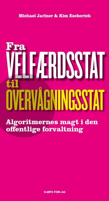 Fra velfærdsstat til overvågningsstat