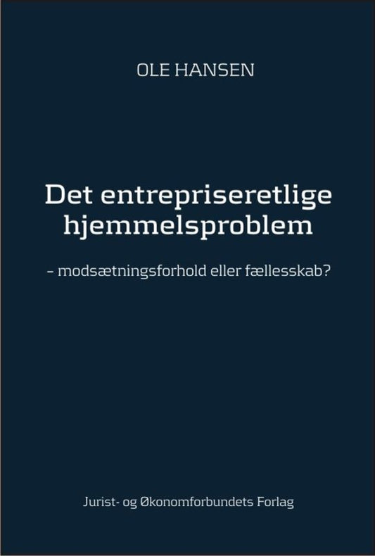 Det entrepriseretlige hjemmelsproblem