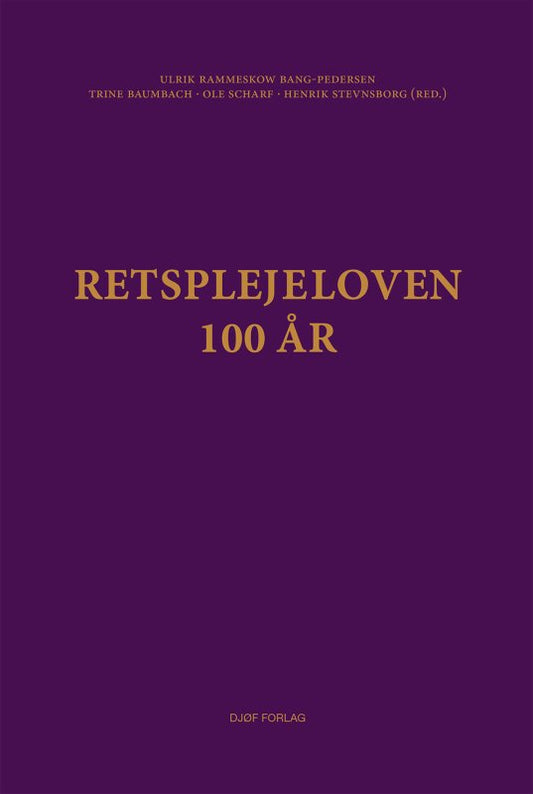 Retsplejeloven - 100 år