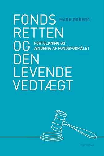 Fondsretten og den levende vedtægt
