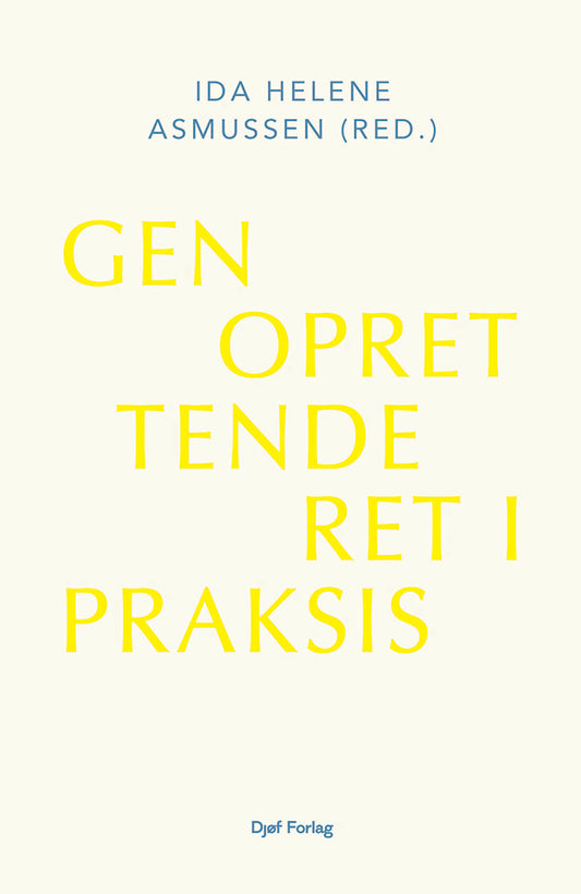 Genoprettende ret i praksis