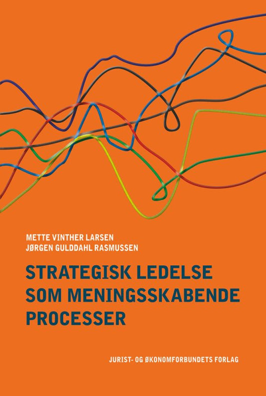 Strategisk ledelse som meningsskabende processer