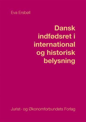 Dansk indfødsret i internationalt og historisk lys