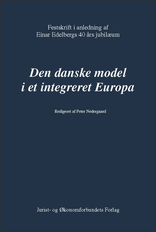 Den danske model i et integreret Europa