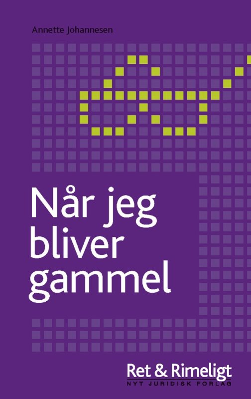 Når jeg bliver gammel