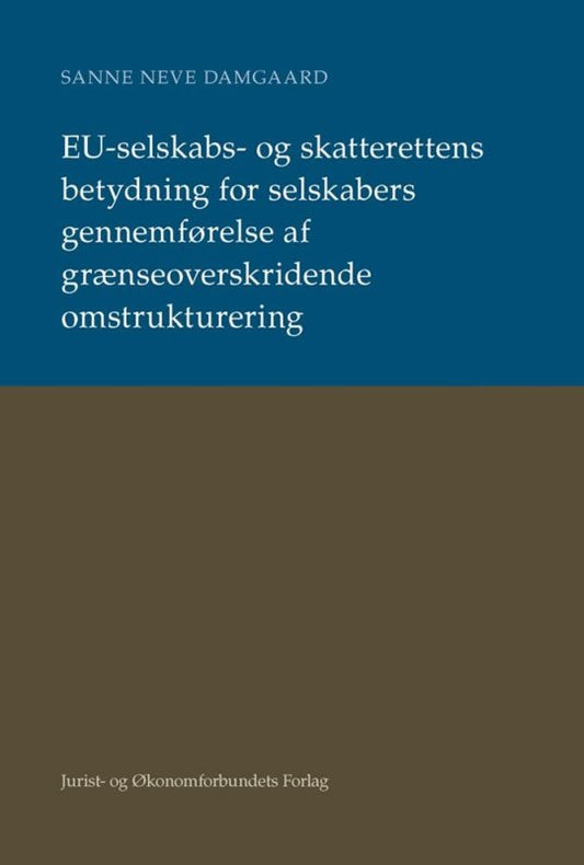 EU-selskabs- og skatterettens betydning
