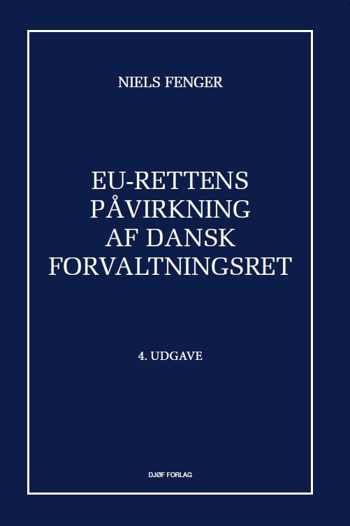 EU-rettens påvirkning af dansk forvaltningsret