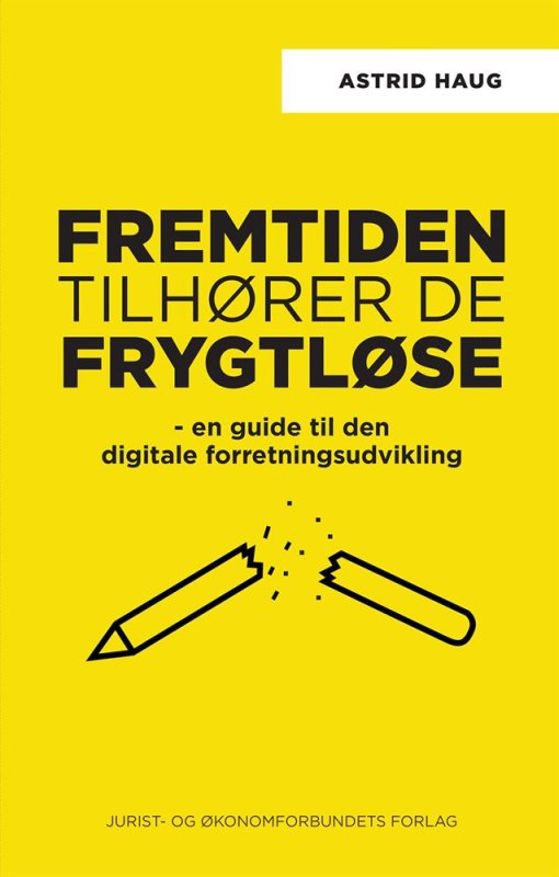 Fremtiden tilhører de frygtløse