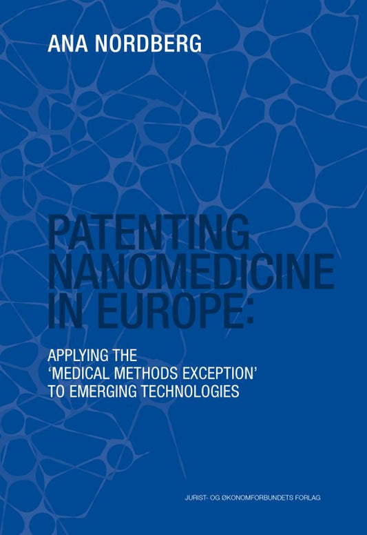 Patenting Nanomedicine in Europe