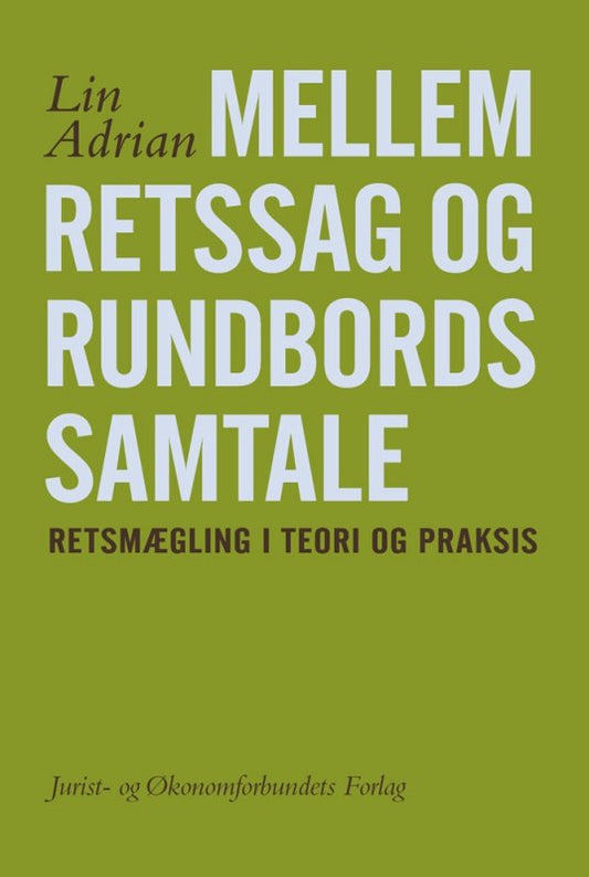 Mellem retssag og rundbordssamtale