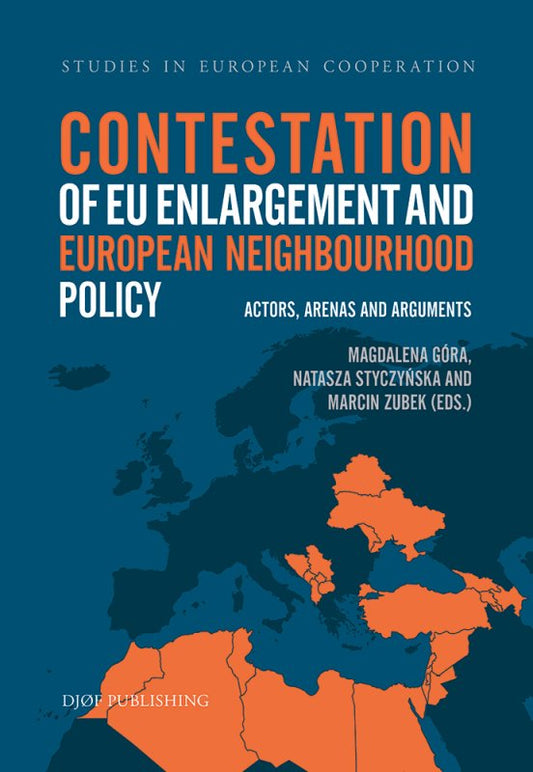 Contestation of EU Enlargement and European Neighbourhood Policy