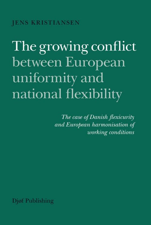 The growing conflict between European uniformity and national flexibility